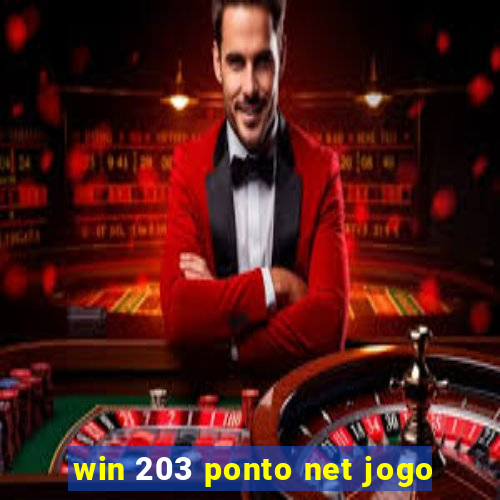 win 203 ponto net jogo